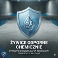 Żywice odporne chemicznie Żywice odporne chemicznie